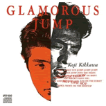 吉川晃司 : Album ｢GLAMOROUS JUMP｣